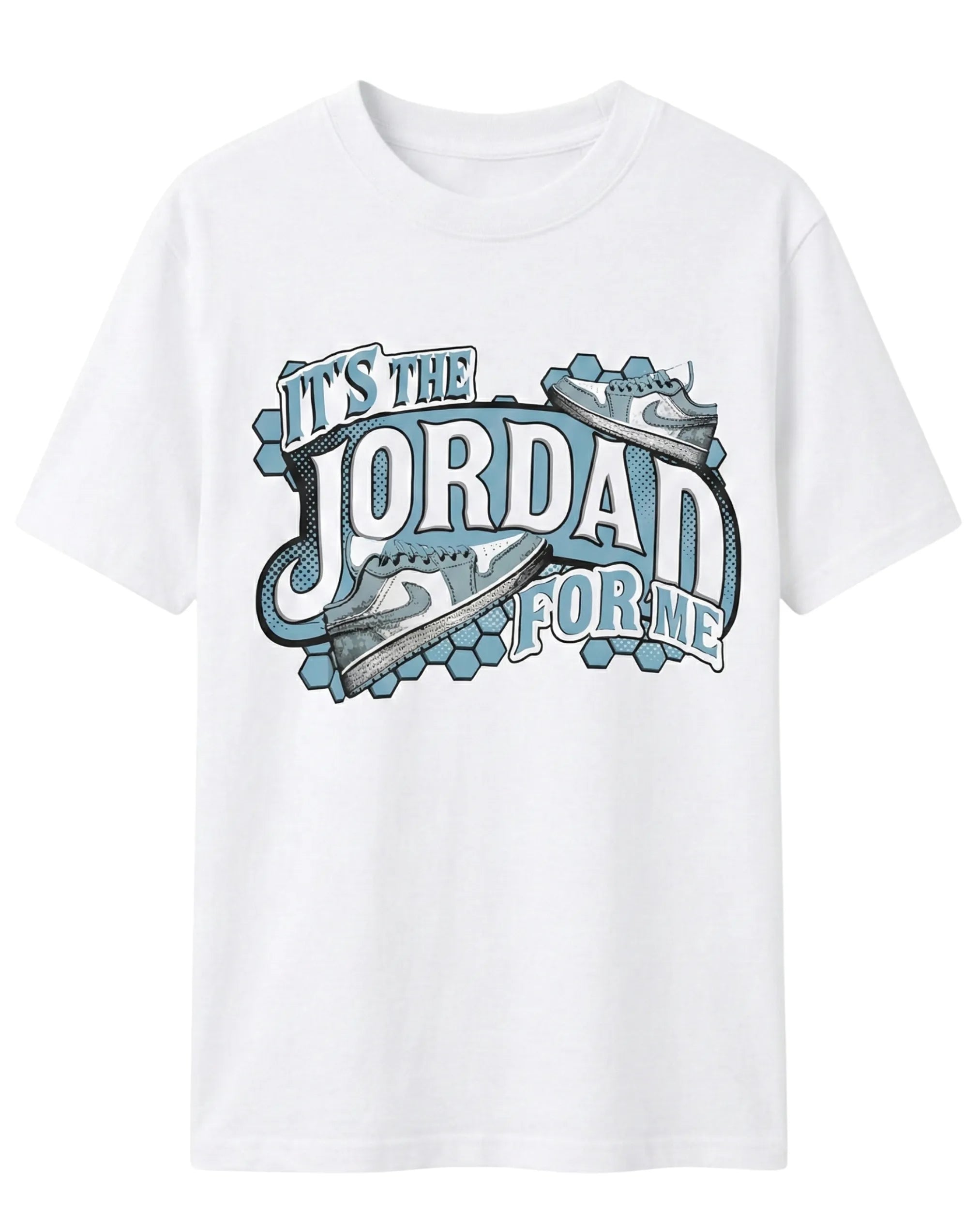 CAMISETA PREMIUM ITS THE J0RDAN FOR ME